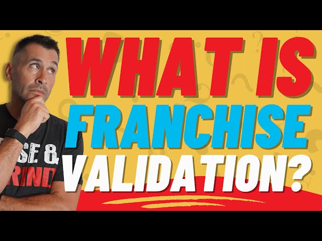 What Is Franchise Validation?