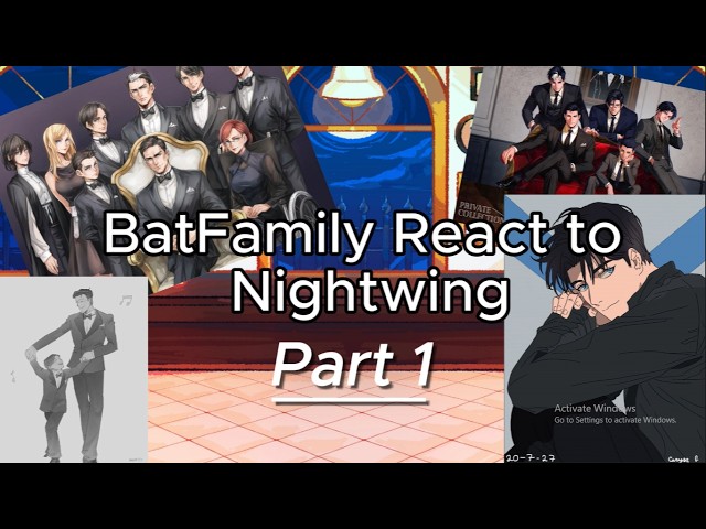 //BatFamly React to Nightwing//(1/?)2X Speed...//Full Part 1//