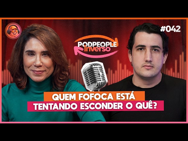 The Science of Gossip: Why You Can't Resist? - PODPEOPLE INVERSO WITH DR. ANA BEATRIZ | Ep. 042