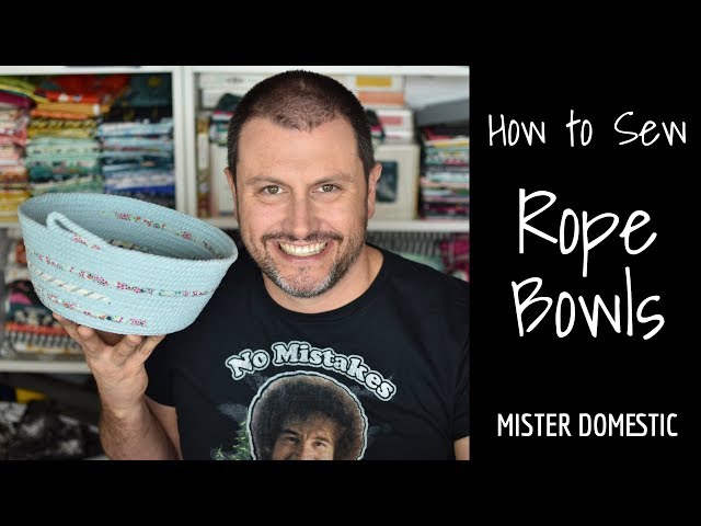 How to Sew Rope Bowls with Mx Domestic