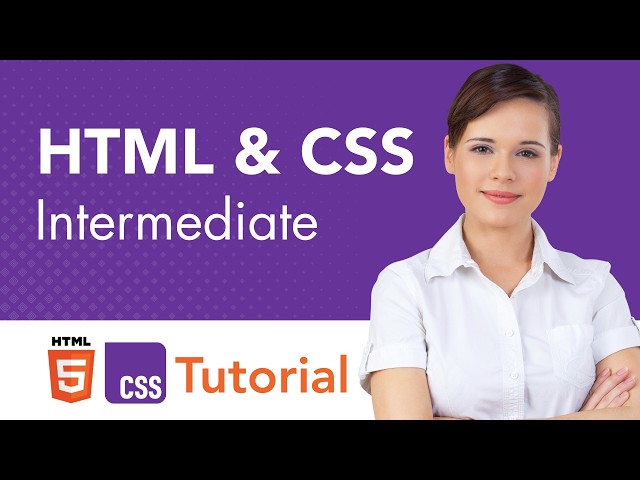 HTML & CSS Intermediate Tutorial