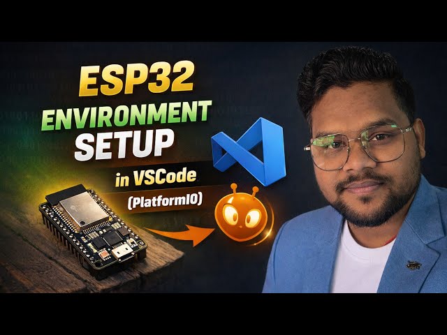 How to Setup ESP32 in VS Code using PlatformIO | Step-by-Step Beginner Guide