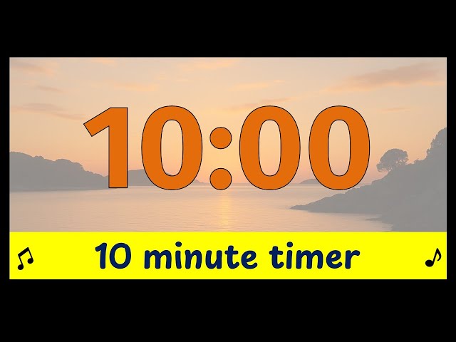 10 Minute Timer | Calm Classroom Timer for Focus Time