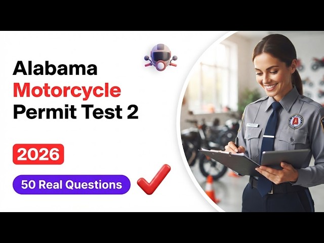2026 Alabama Motorcycle Permit Test 2 Var45: Pass Your State Exam Fast with Real Road Knowledge Now