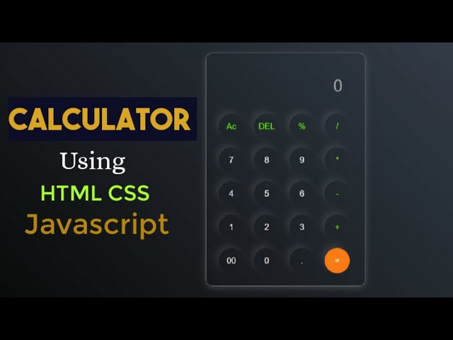 Build A Calculator Using HTML CSS & JavaScript