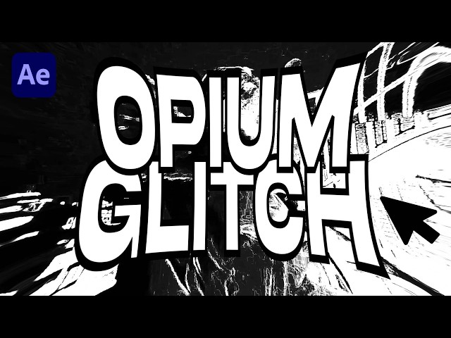 OPIUM Glitch Effect in After Effects | Easy Beginner Tutorial