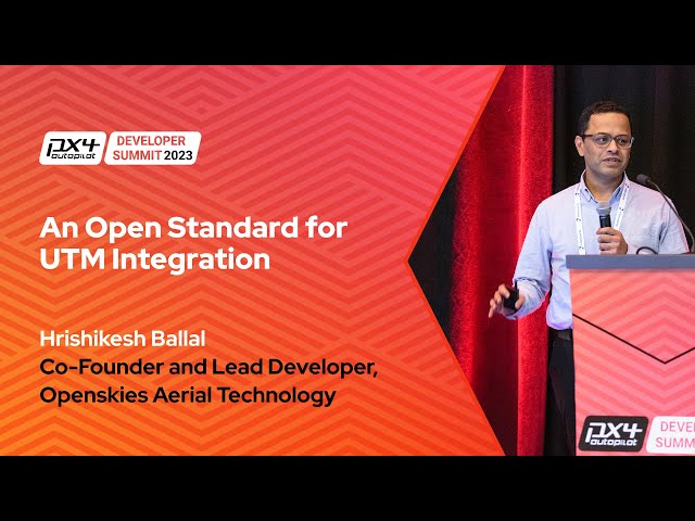 An Open Standard for UTM Integration - Hrishikesh Ballal, Co-Founder, Openskies Aerial Technology