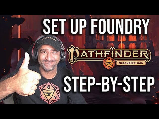 New To Foundry? Here’s How to Setup Pathfinder 2e!