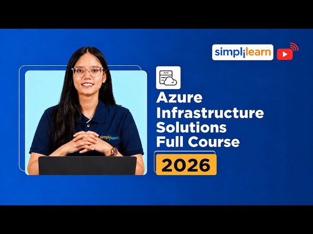 Azure Infrastructure Solutions Full Course | Complete Microsoft Azure Training | Simplilearn