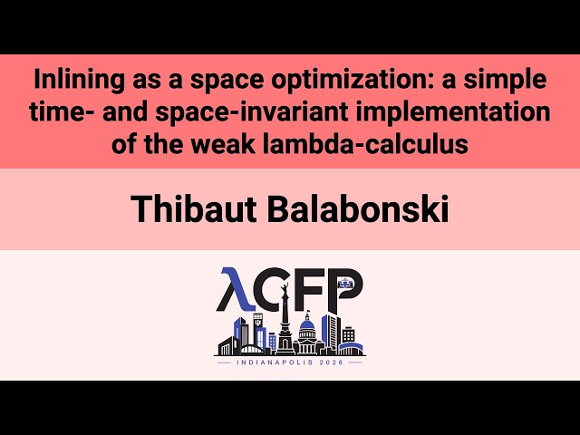[ICFP'26] Inlining as a space optimization: a simple time- and space-invariant implementation of(…)