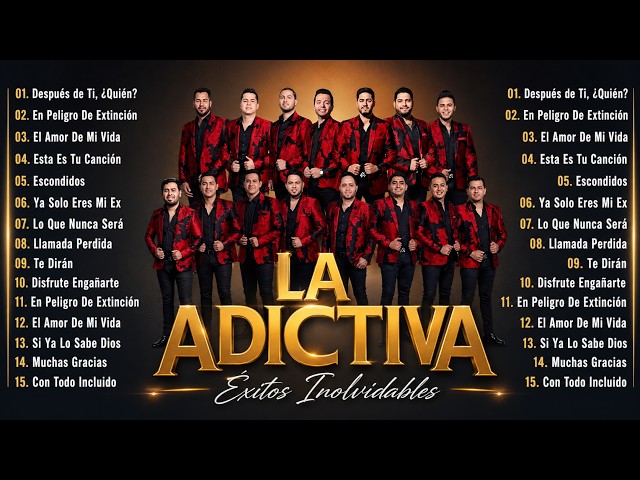 La Adictiva Mix 2026 -  Las Mejores Canciones de La Adictiva || Éxitos Inolvidables
