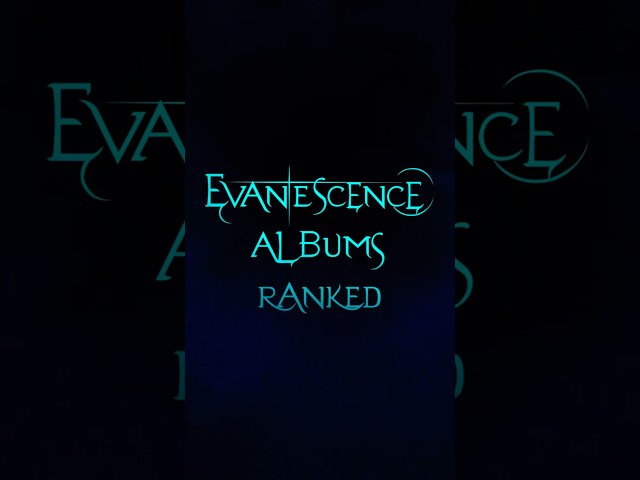 Evanescence Albums Ranked #evanescence #ranked #shorts