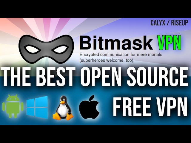 Bitmask Vpn: The Best Free Open Source Vpn Review