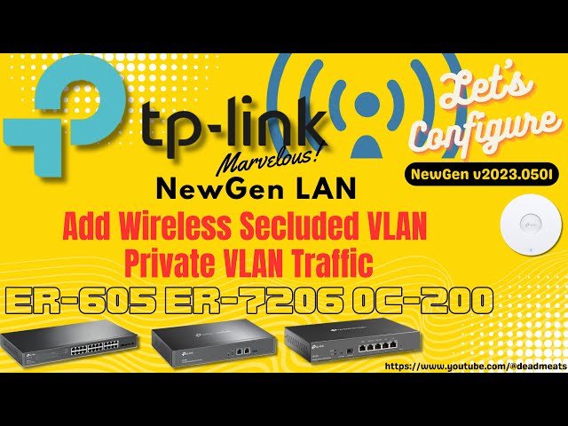 LC37: Secluded WiFi with TP Link Omada Gateway Secured Home, IoT, Camera, Guest Network