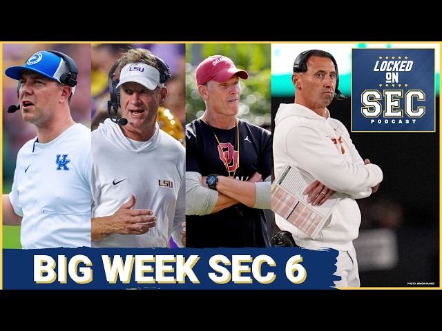 WARNING: SEC Week 6 BIG Matchups - OU vs Texas, LSU at Kentucky, Georgia at Bama & Much More!