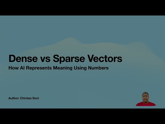 Dense Vs Sparse Vectors | AI Foundations for Developers #2