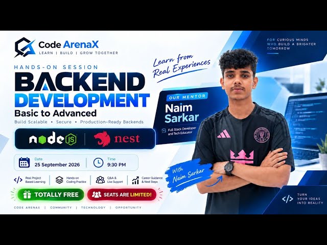 Backend Development: Basic to Advanced | Free Hands-On Session | Code ArenaX