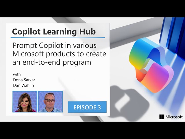 Prompt Copilot in various Microsoft products to create an end-to-end program