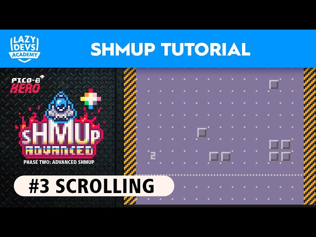 Making an Advanced Shmup #03 - Scrolling - Pico-8 Hero