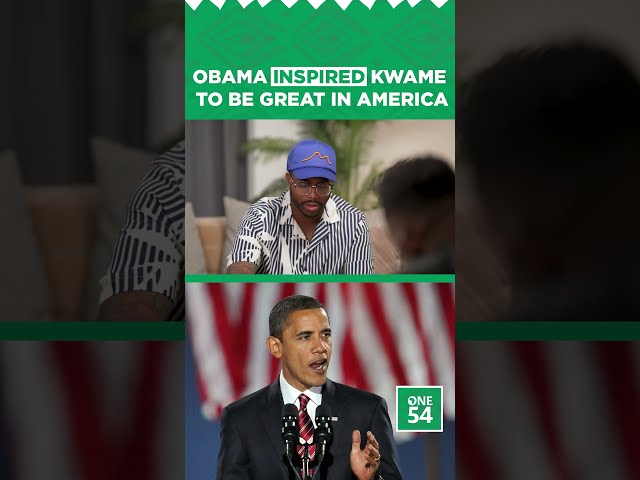 Obama Inspired Kwame To Be Great In America | One54 Africa Podcast