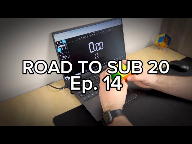 ROAD TO SUB 20 -EP 14
