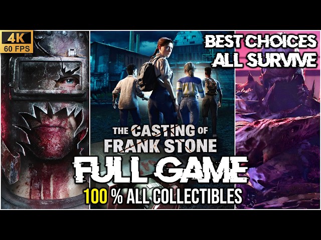 THE CASTING OF FRANK STONE 100% FULL Game Walkthrough (BEST CHOICES, All SURVIVE) - 4K60fps