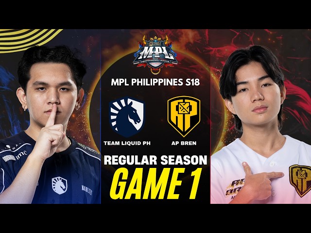[GAME 1] TEAM LIQUID PH vs AP BREN MPL PH S18 REGULAR SEASON | TLPH vs APBR