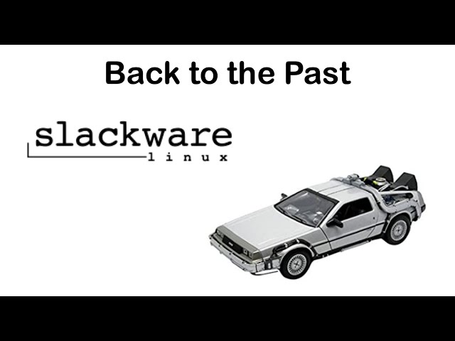 Linux Time Machine? Slackware 15 RC Just Released!