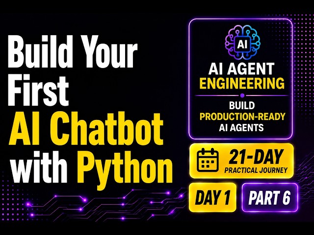 Day 1 – Part 6: Build Your First AI Chatbot with Python
