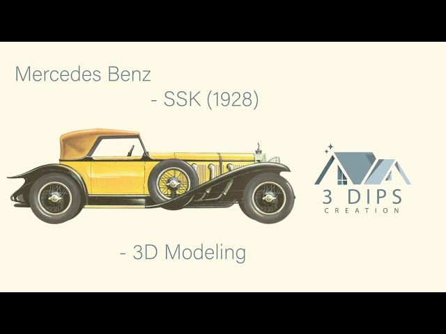 Mercedes Benz SSK (1928) - 3D modeling - 3 Dips creation