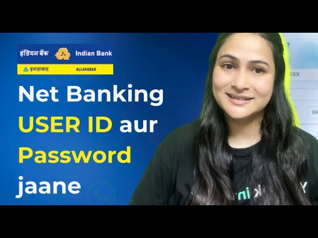 Indian Bank net banking User ID aur Password jaane. How to find user ID in Indian Bank.