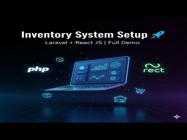 Inventory Management System in PHP (Laravel + React JS) | Full Installation & Walkthrough Demo