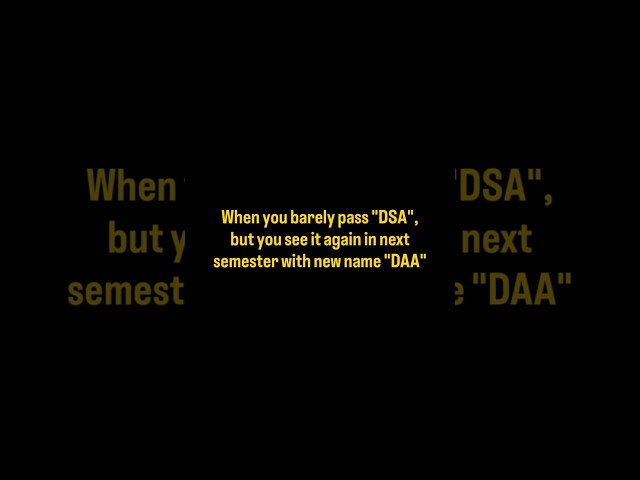 DSA and DAA in your btech semester 🔥 #btech #dsa #algorithm #shorts