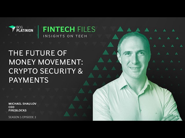 The Future of Money Movement: Crypto Security and Payments with Michael Shaulov