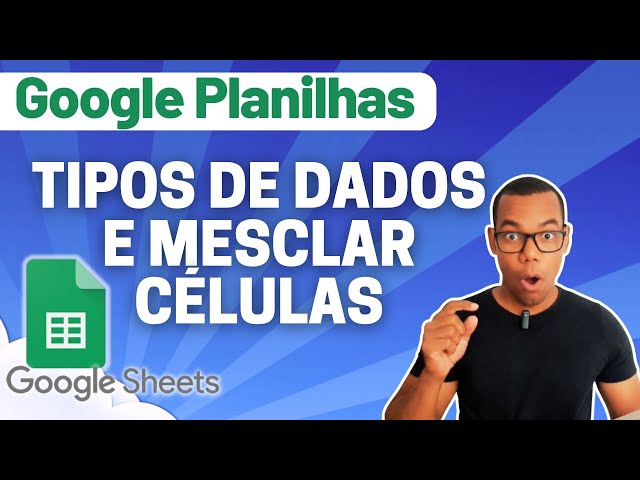 GOOGLE SHEETS 03 - DATA TYPES AND MERGING CELLS