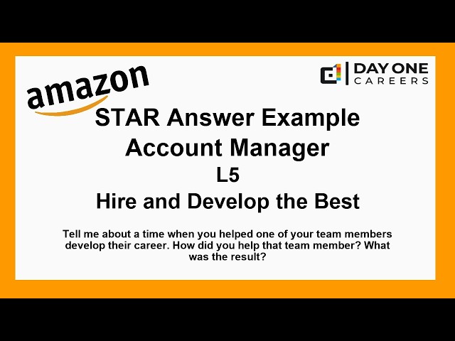 Amazon Interview STAR, L5, Account Manager - Hire and Develop the Best