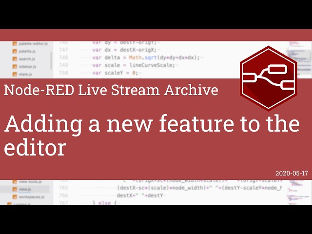 Adding a new feature to the editor - developing node-red stream - 17th May 2020