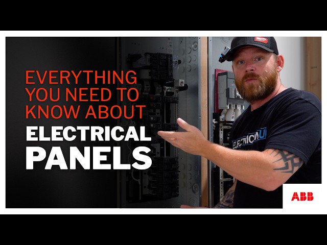 Everything You Need to Know About Electrical Panels