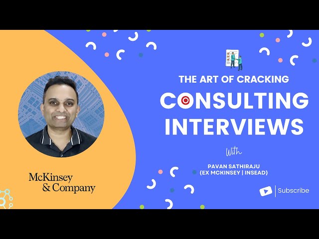 Cracking Management Consulting Interviews (Part 1) | Tips from Ex-McKinsey Interviewer