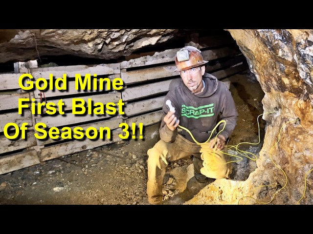 First Blast Of The Year At The Gold Mine! Season 3 Episode 4