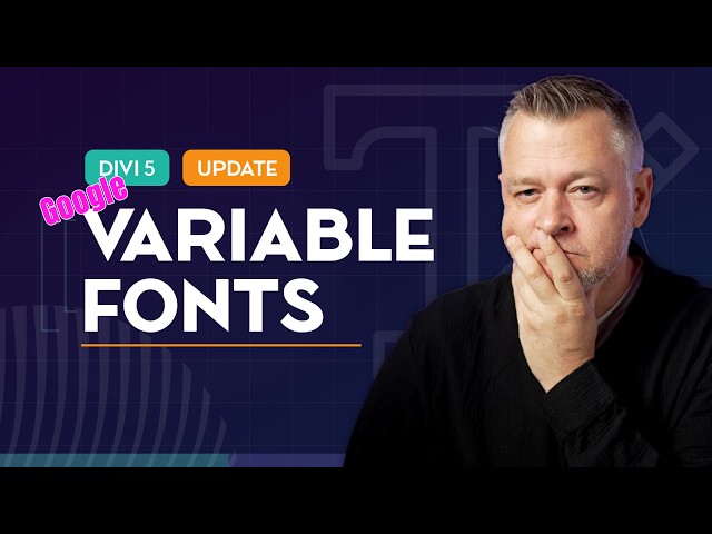 Update: Google Variable Font Controls, New Divi 5 Feature | WordPress 2026