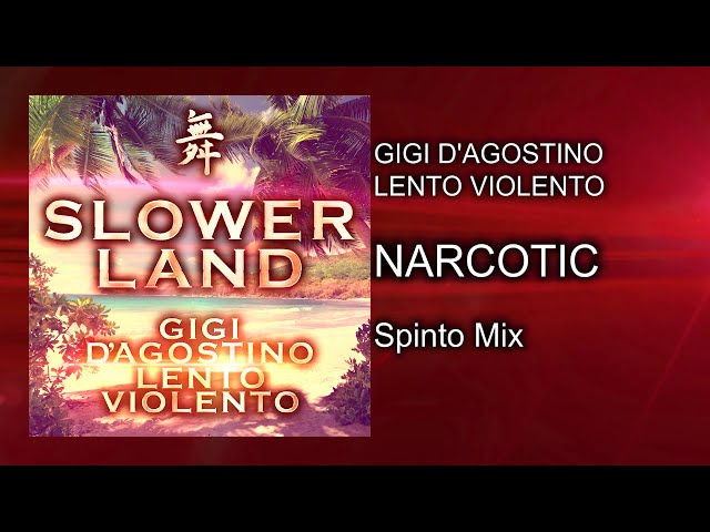Gigi D’Agostino & Lento Violento - Narcotic ( Spinto Mix )