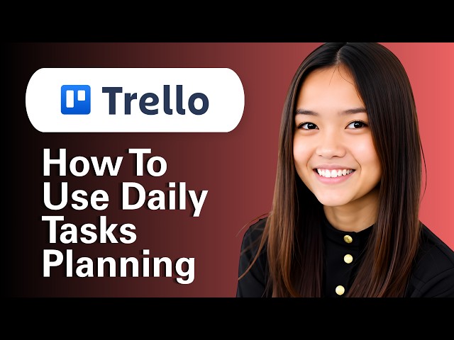 How To Use Trello For Daily Tasks Planning (Step By Step)
