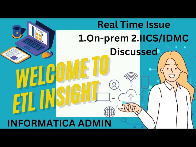 Resolving Informatica Real Issues: On-Premise and Cloud Solutions (1 each)