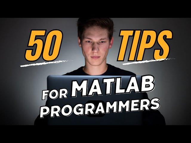 50 Beginner Tips from my 6 years of Experience in MATLAB | MATLAB Tutorial