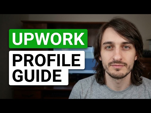 The Complete Guide to Upwork Profile Optimization