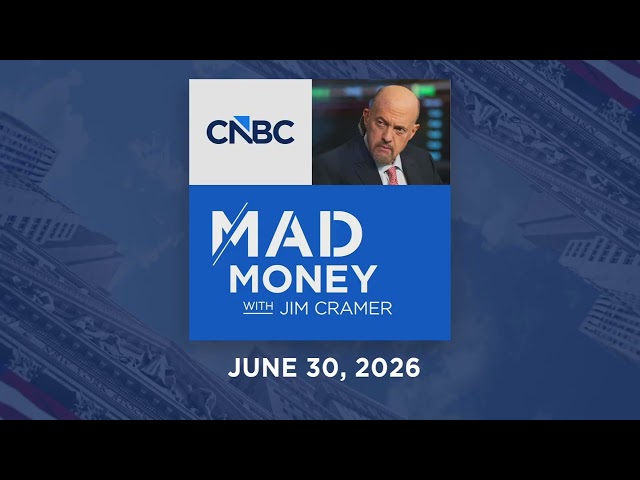 Mad Money 06/30/26 | Audio Only