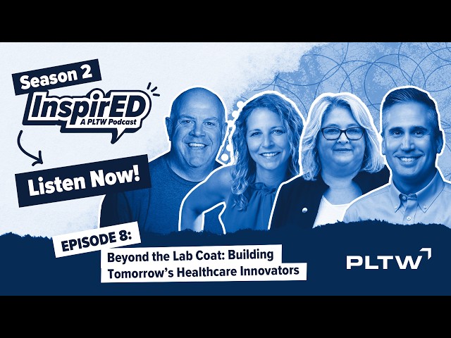 Season 2 | Episode 8: Beyond the Lab Coat: Building Tomorrow's Healthcare Innovators