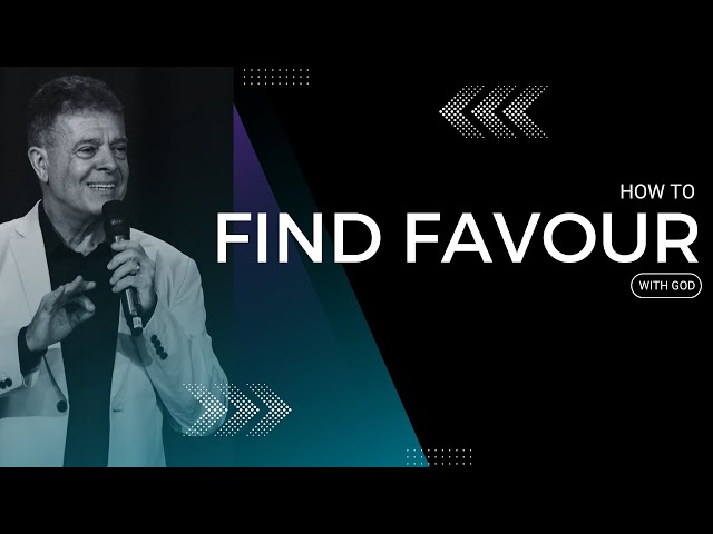 How Do I Find Favour With God?
