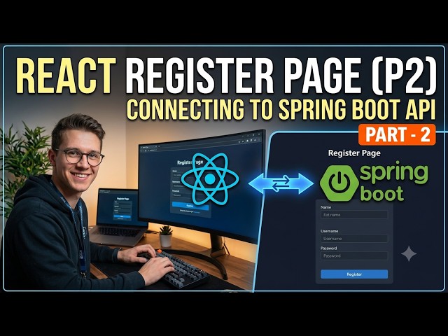 Create Register Page in React & Connect Spring Boot API | React + Spring Boot Full Stack | Part 2